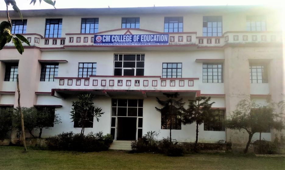 C M College of Education Gorakhpur